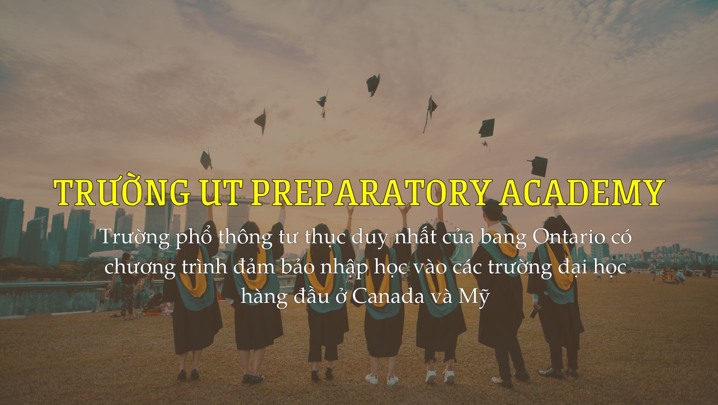 Giới thiệu về trường UT PREPARATORY ACADEMY